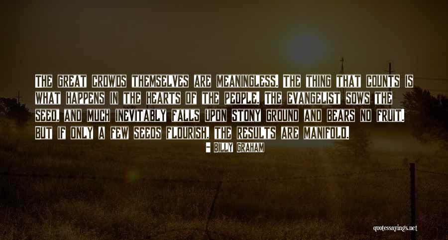 Great Hearts Quotes By Billy Graham Great Hearts Quotes By Billy Graham