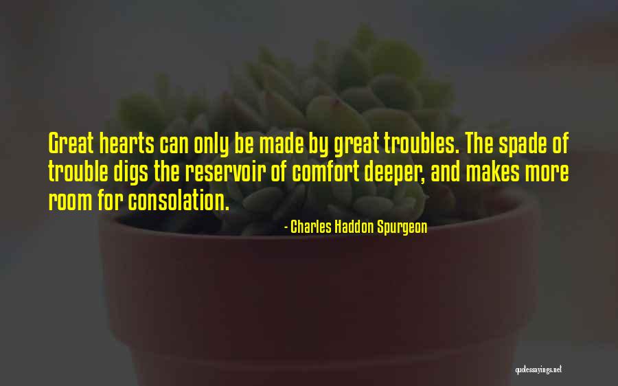Great Hearts Quotes By Charles Haddon Spurgeon Great Hearts Quotes By Charles Haddon Spurgeon