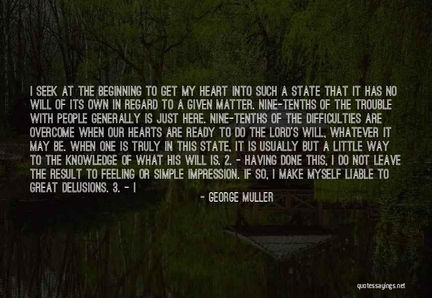 Great Hearts Quotes By George Muller Great Hearts Quotes By George Muller