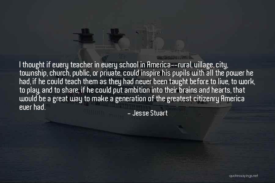 Great Hearts Quotes By Jesse Stuart Great Hearts Quotes By Jesse Stuart
