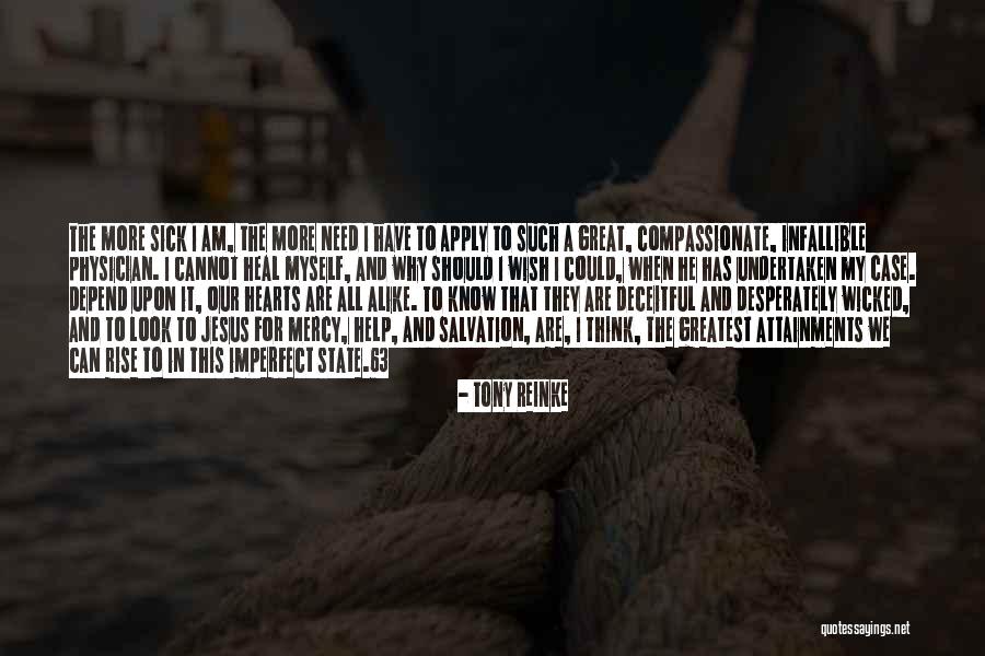 Great Hearts Quotes By Tony Reinke Great Hearts Quotes By Tony Reinke