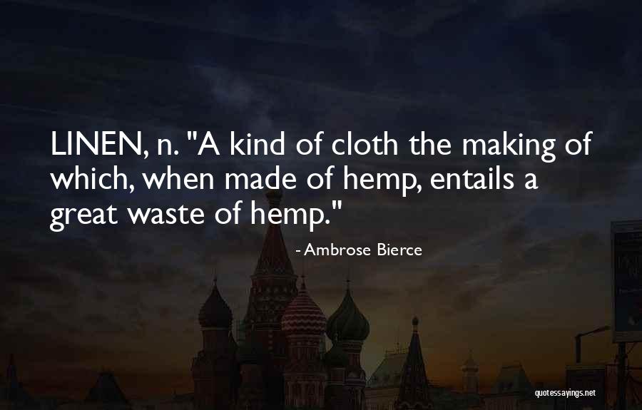 Great Hemp Quotes By Ambrose Bierce