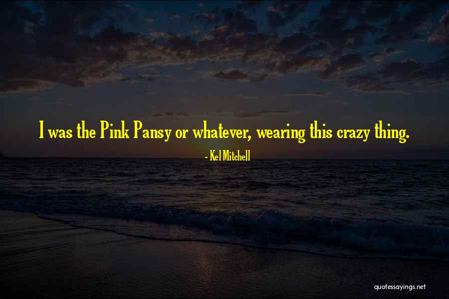 Great Hike Quotes By Kel Mitchell Great Hike Quotes By Kel Mitchell