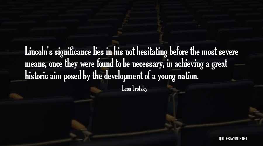 Great Historic Quotes By Leon Trotsky Great Historic Quotes By Leon Trotsky