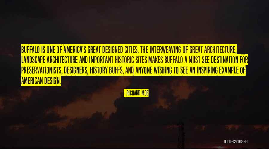 Great Historic Quotes By Richard Moe Great Historic Quotes By Richard Moe