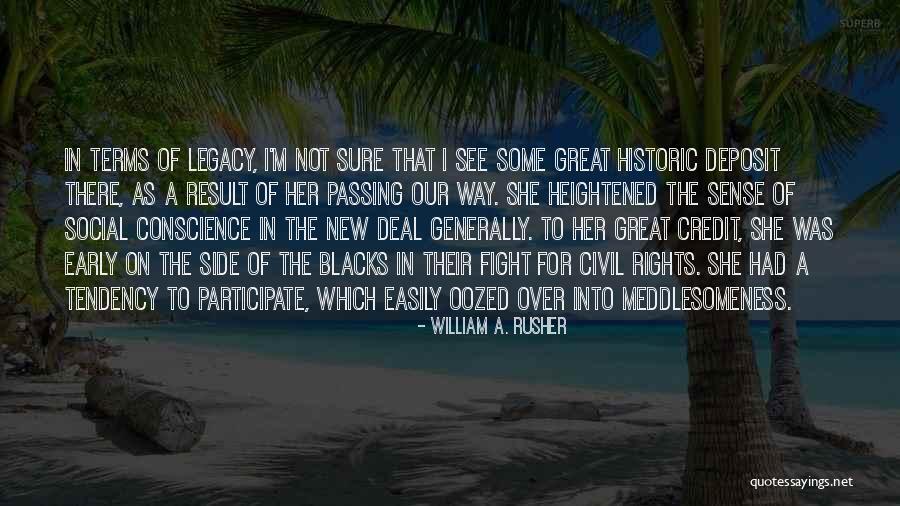 Great Historic Quotes By William A. Rusher Great Historic Quotes By William A. Rusher