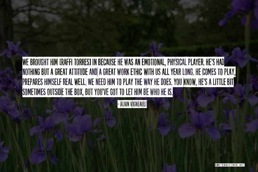 Great Hockey Quotes By Alain Vigneault Great Hockey Quotes By Alain Vigneault