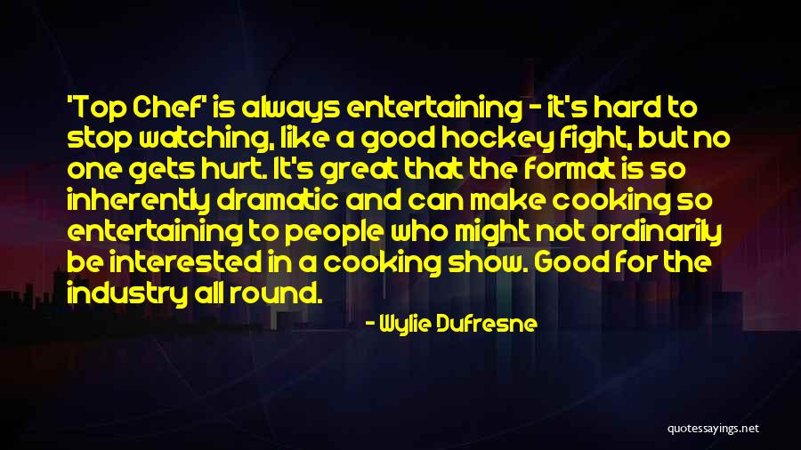 Great Hockey Quotes By Wylie Dufresne Great Hockey Quotes By Wylie Dufresne