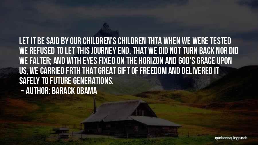 Great Horizon Quotes By Barack Obama