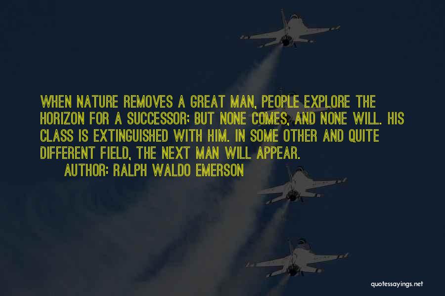 Great Horizon Quotes By Ralph Waldo Emerson