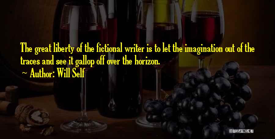 Great Horizon Quotes By Will Self