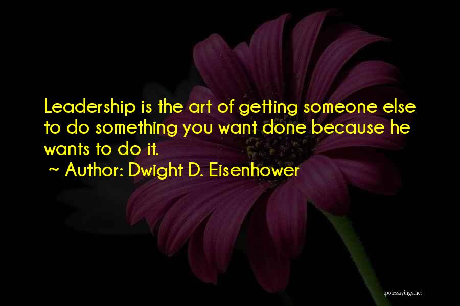 Great Horned Owls Quotes By Dwight D. Eisenhower