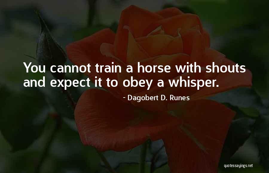 Great Horse Quotes By Dagobert D. Runes