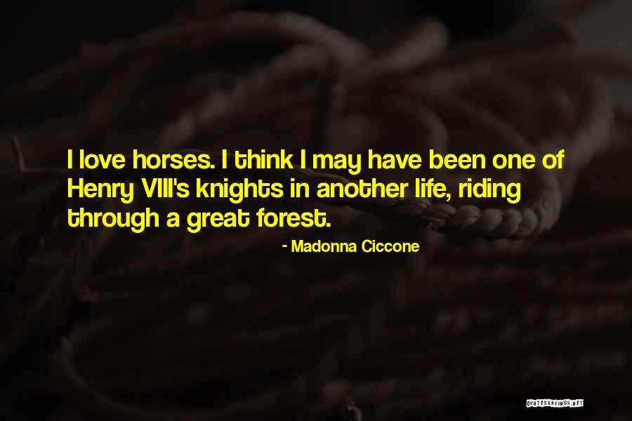 Great Horse Quotes By Madonna Ciccone