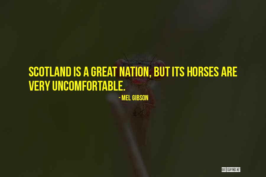 Great Horse Quotes By Mel Gibson