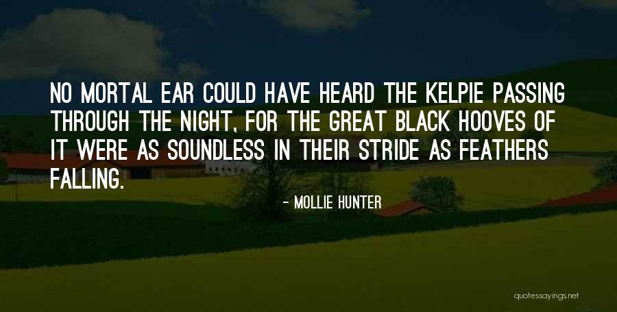 Great Horse Quotes By Mollie Hunter