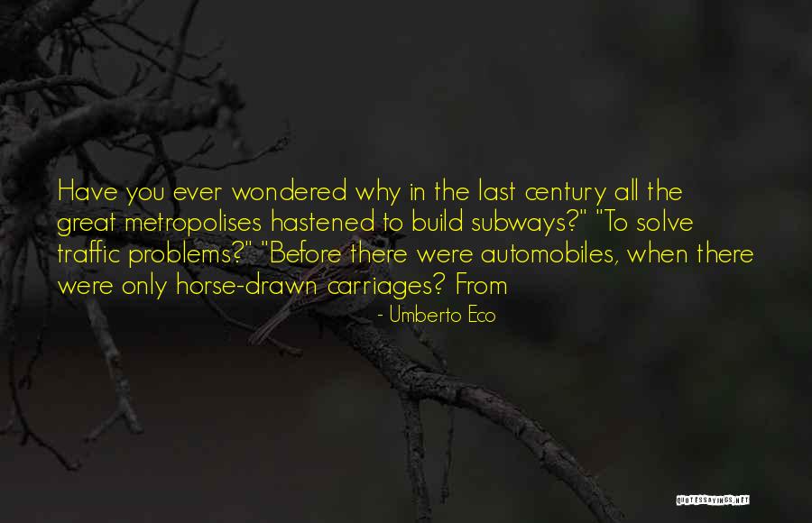 Great Horse Quotes By Umberto Eco