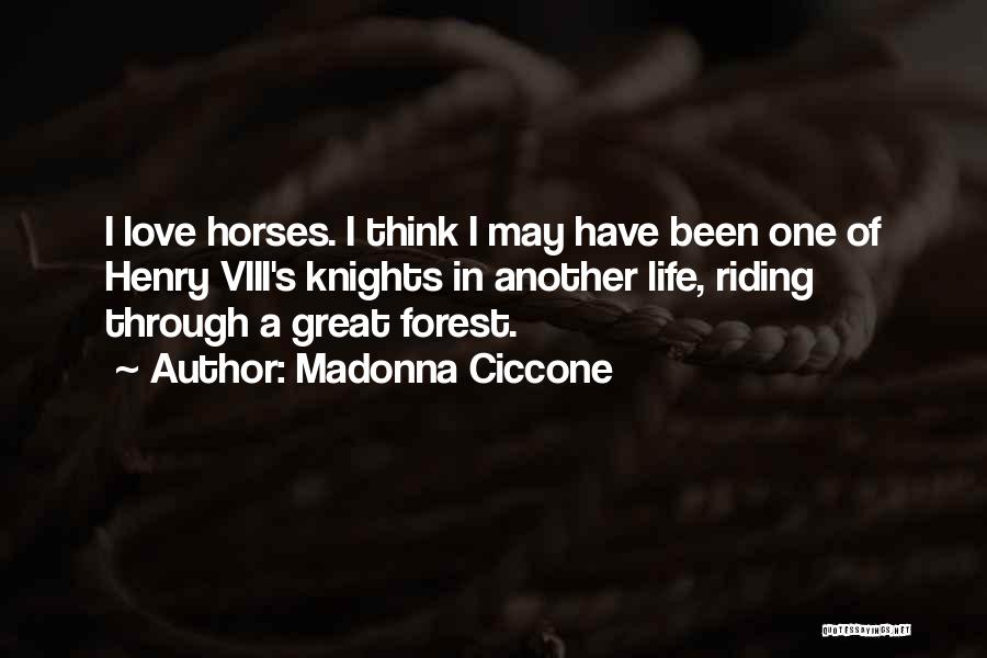 Great Horse Riding Quotes By Madonna Ciccone
