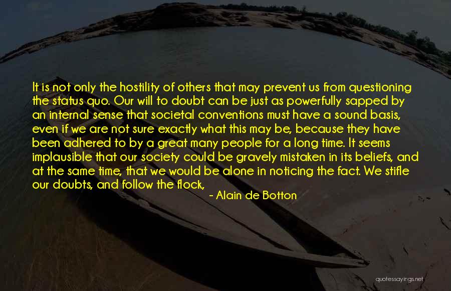 Great Hostility Quotes By Alain De Botton Great Hostility Quotes By Alain De Botton