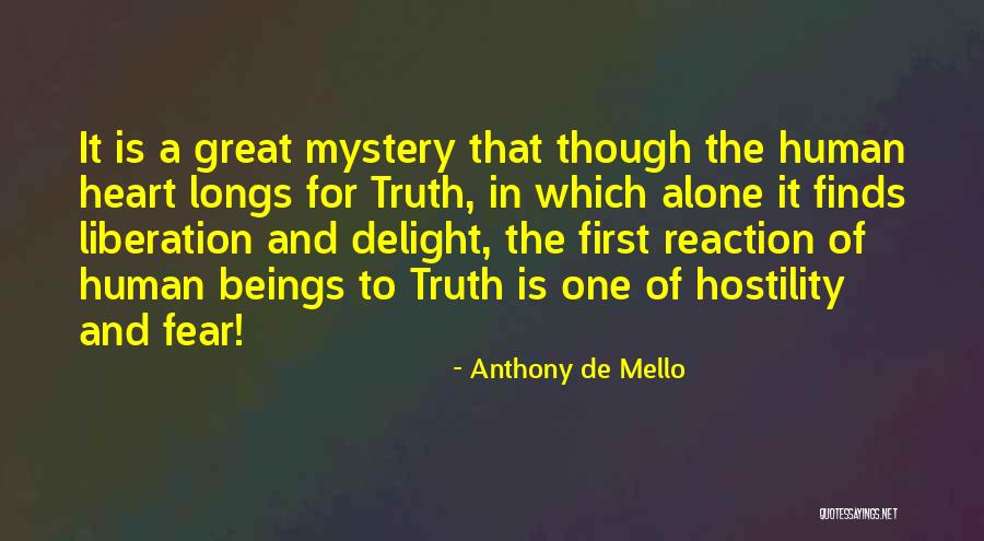 Great Hostility Quotes By Anthony De Mello