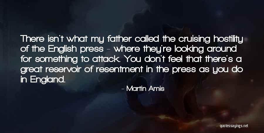 Great Hostility Quotes By Martin Amis