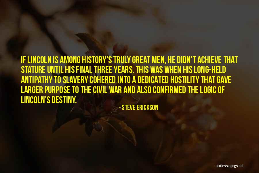 Great Hostility Quotes By Steve Erickson