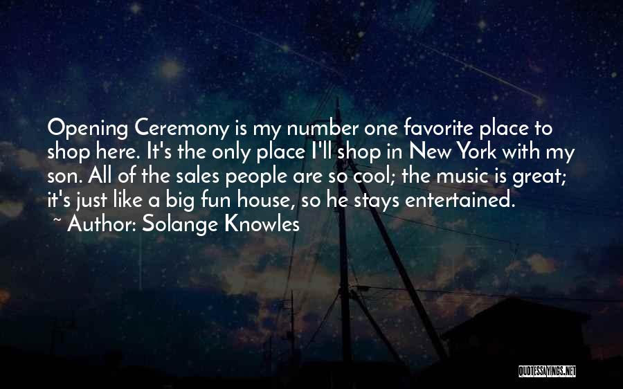 Great House Music Quotes By Solange Knowles