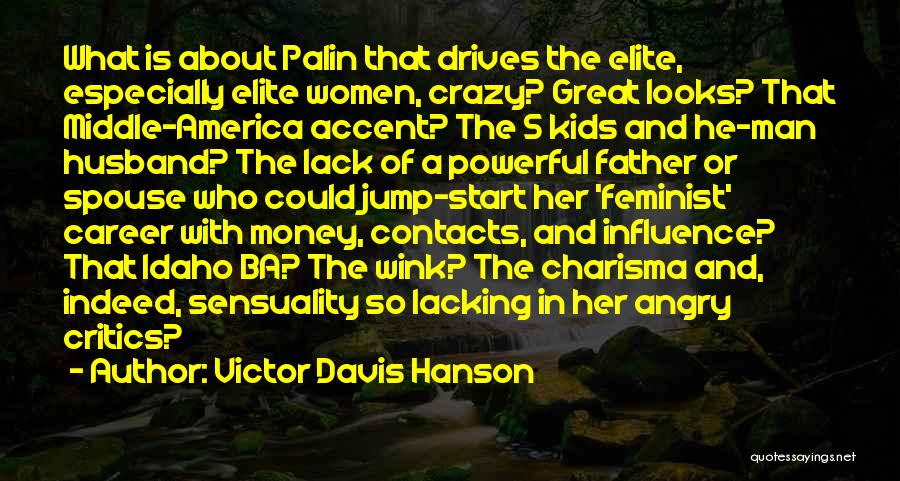 Great Husband And Father Quotes By Victor Davis Hanson