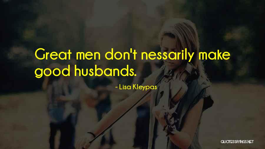 Great Husbands Quotes By Lisa Kleypas