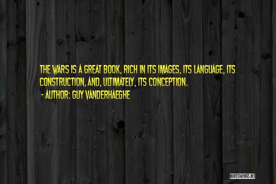 Great Images And Quotes By Guy Vanderhaeghe