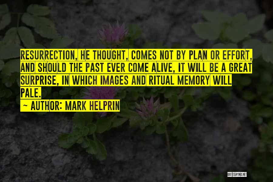 Great Images And Quotes By Mark Helprin