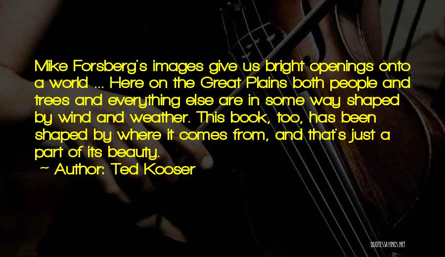 Great Images And Quotes By Ted Kooser