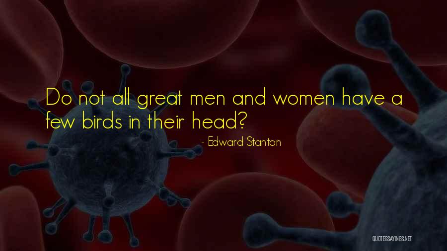 Great Imagination Quotes By Edward Stanton
