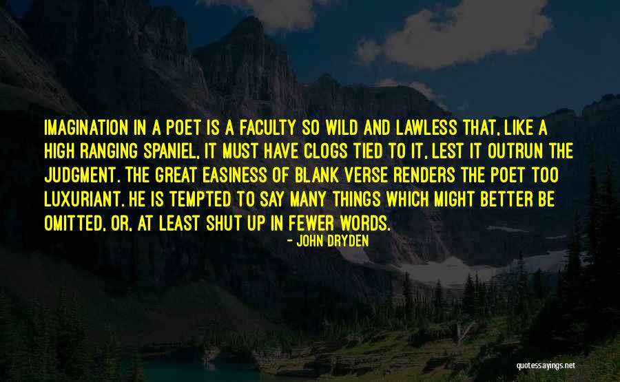 Great Imagination Quotes By John Dryden Great Imagination Quotes By John Dryden