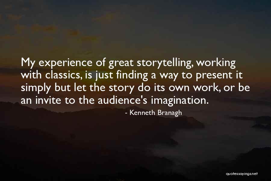 Great Imagination Quotes By Kenneth Branagh Great Imagination Quotes By Kenneth Branagh
