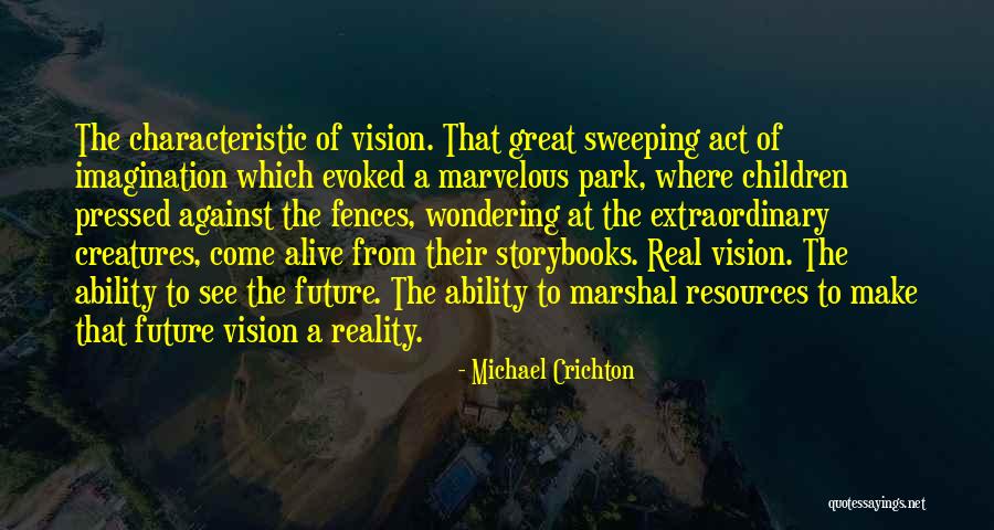 Great Imagination Quotes By Michael Crichton Great Imagination Quotes By Michael Crichton