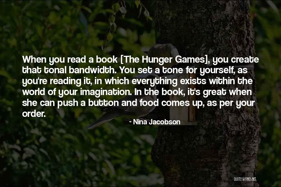 Great Imagination Quotes By Nina Jacobson Great Imagination Quotes By Nina Jacobson