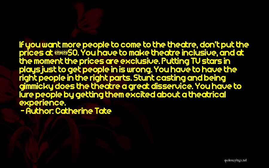 Great Inclusive Quotes By Catherine Tate