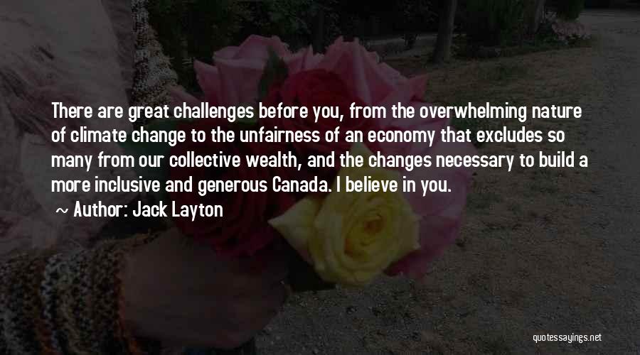 Great Inclusive Quotes By Jack Layton
