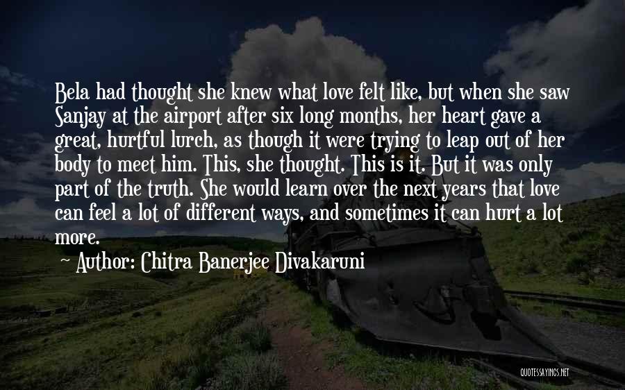 Great Indian Novel Quotes By Chitra Banerjee Divakaruni