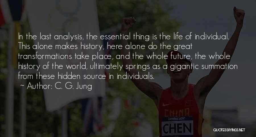 Great Individuals Quotes By C. G. Jung Great Individuals Quotes By C. G. Jung