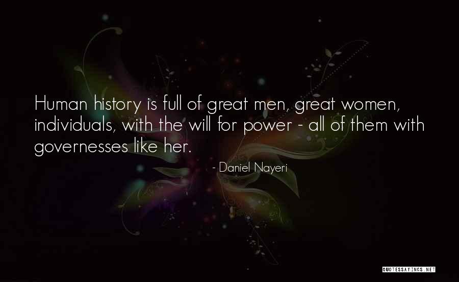 Great Individuals Quotes By Daniel Nayeri