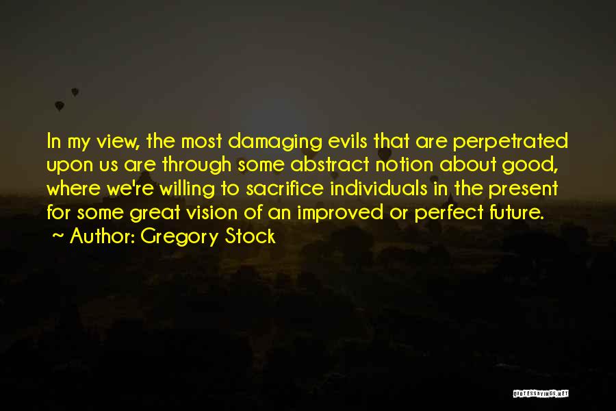 Great Individuals Quotes By Gregory Stock