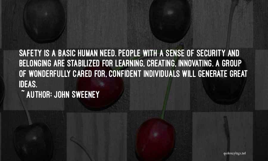 Great Individuals Quotes By John Sweeney