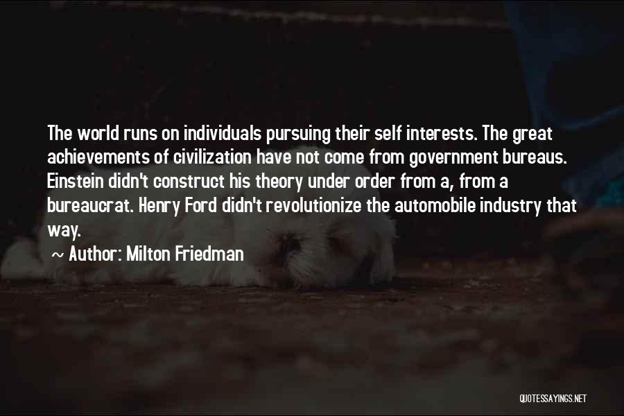 Great Individuals Quotes By Milton Friedman