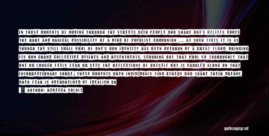 Great Individuals Quotes By Rebecca Solnit Great Individuals Quotes By Rebecca Solnit
