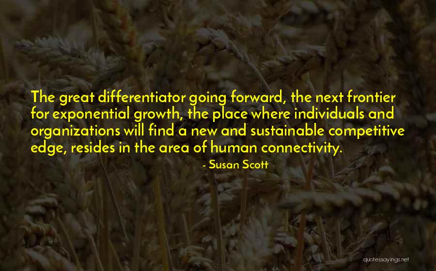 Great Individuals Quotes By Susan Scott Great Individuals Quotes By Susan Scott