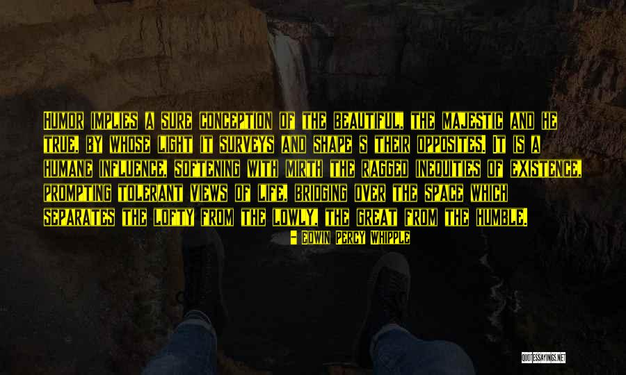 Great Influence Quotes By Edwin Percy Whipple Great Influence Quotes By Edwin Percy Whipple