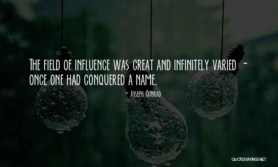 Great Influence Quotes By Joseph Conrad Great Influence Quotes By Joseph Conrad