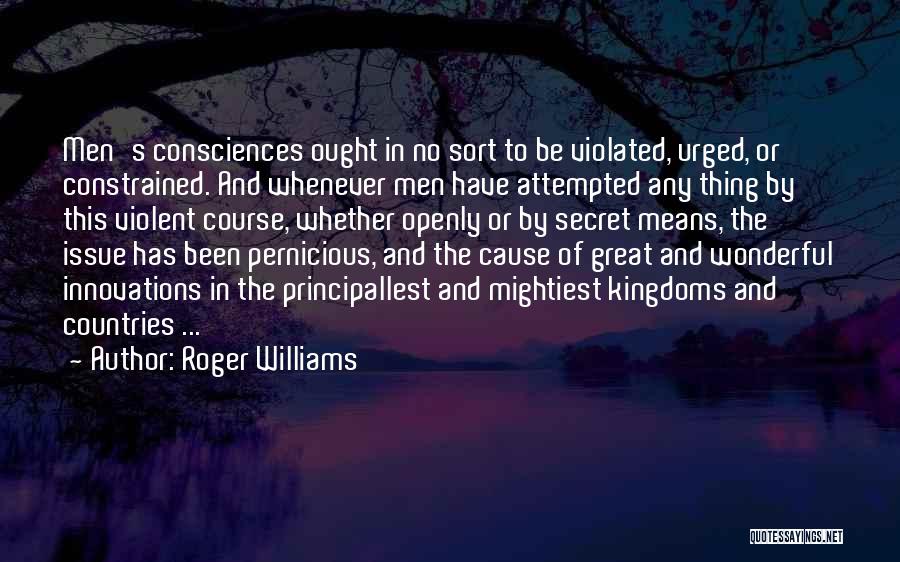 Great Innovations Quotes By Roger Williams